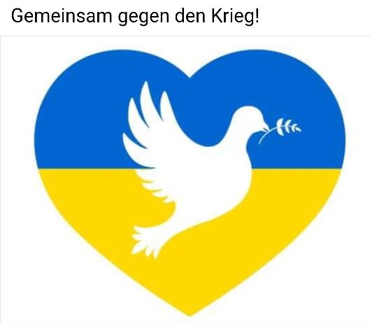 „Solidarität mit der Ukraine“- Gemeinsam gegen den Krieg !